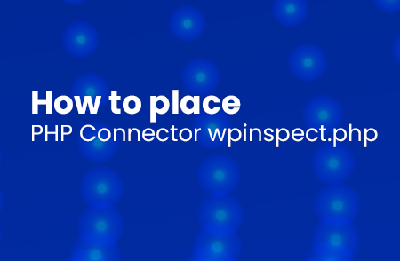 How to Place the PHP Connector wpinspect.php